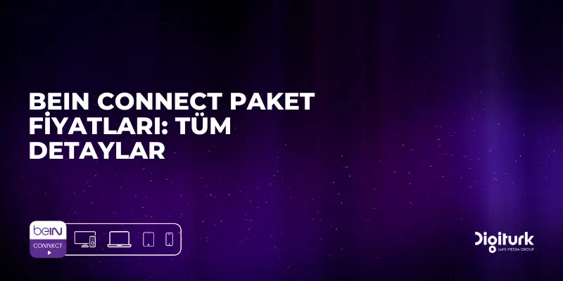 Bein Connect Nasıl Satın Alınır: Adım Adım Rehber